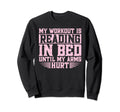 Reading Funny Workout Is Sweatshirt - Fun Novelty Design for Adults - T-Shirt, Sweatshirt, Hoodie