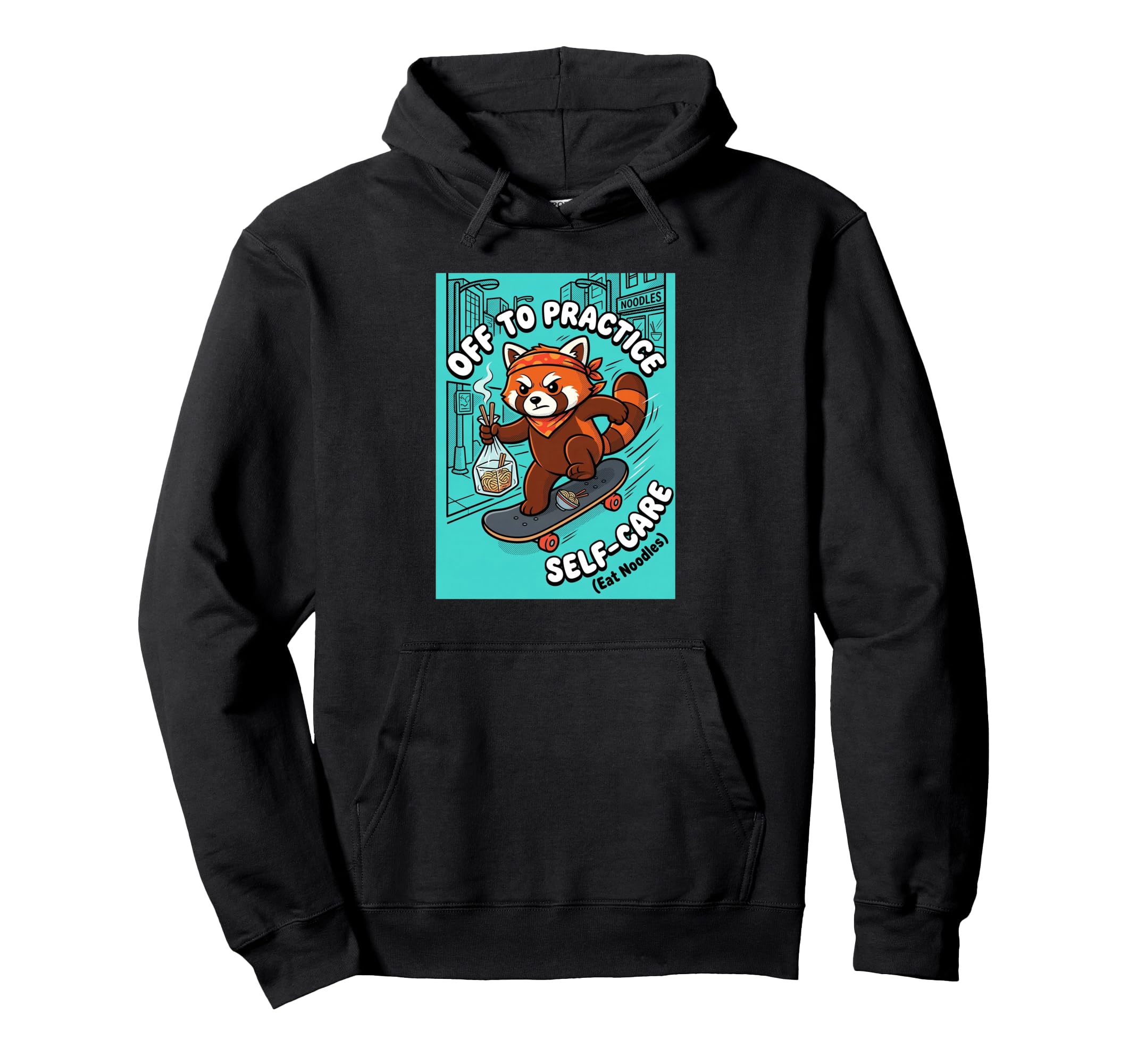 Off To Practice Self Care Eat Noodles Hoodie - Novelty Apparel Men Women - T-Shirt, Sweatshirt, Hoodie