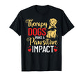 Therapist Dog Therapy Dog Trainer Dog T-Shirt - Trendy Graphic Unisex - T-Shirt, Sweatshirt, Hoodie