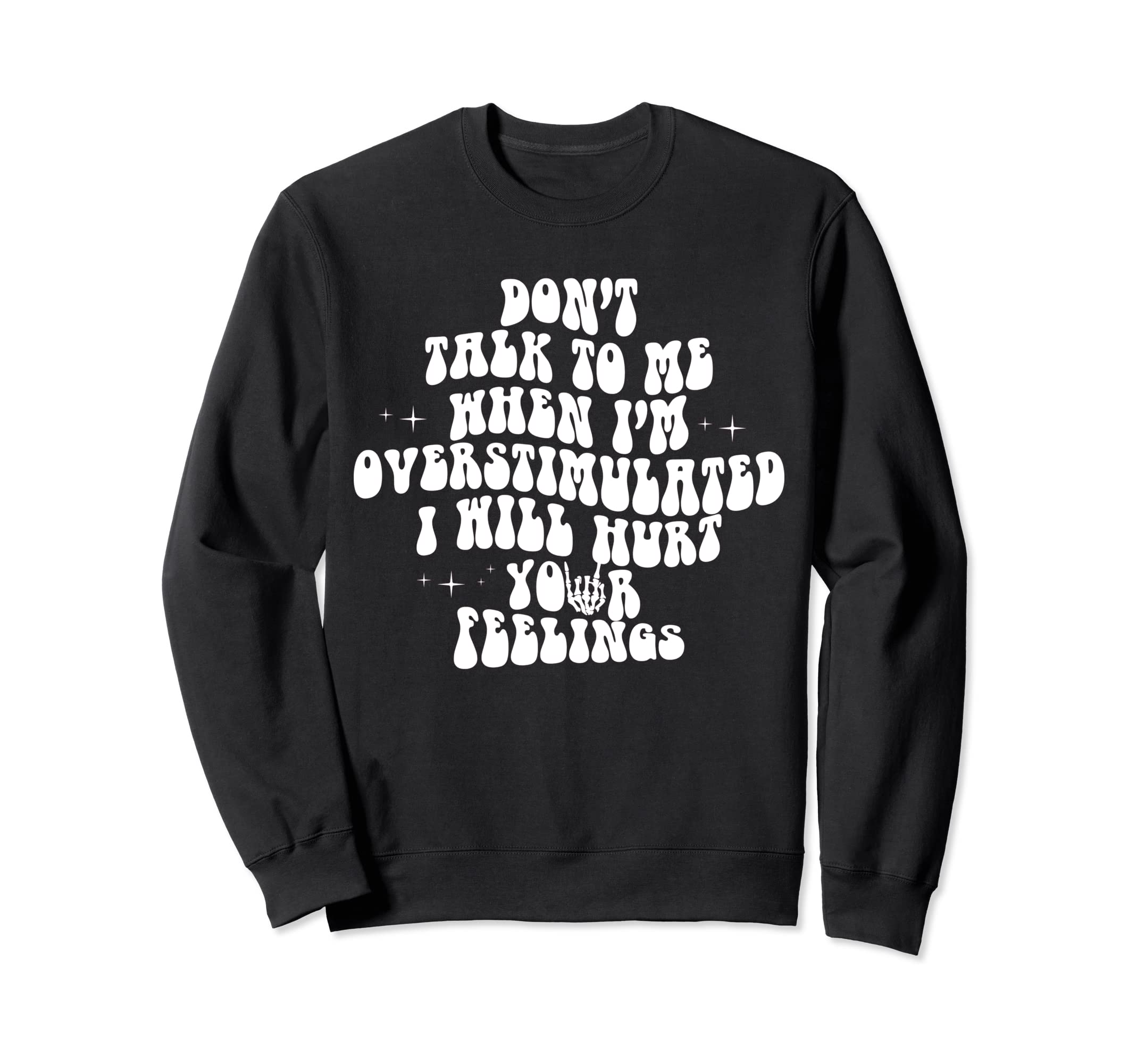 Dont Talk To Me When Im Sweatshirt - Graphic Print Men Women - T-Shirt, Sweatshirt, Hoodie