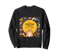 Its Good Day To Have Good Day Cat Sweatshirt - Aesthetic Graphic Men Women - T-Shirt, Sweatshirt, Hoodie