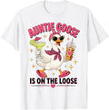 Auntie Goose is On The Loose T-Shirt Unisex T-shirt, Sweatshirt, Hoodie, Long Sleeve Tee - T-Shirt, Sweatshirt, Hoodie