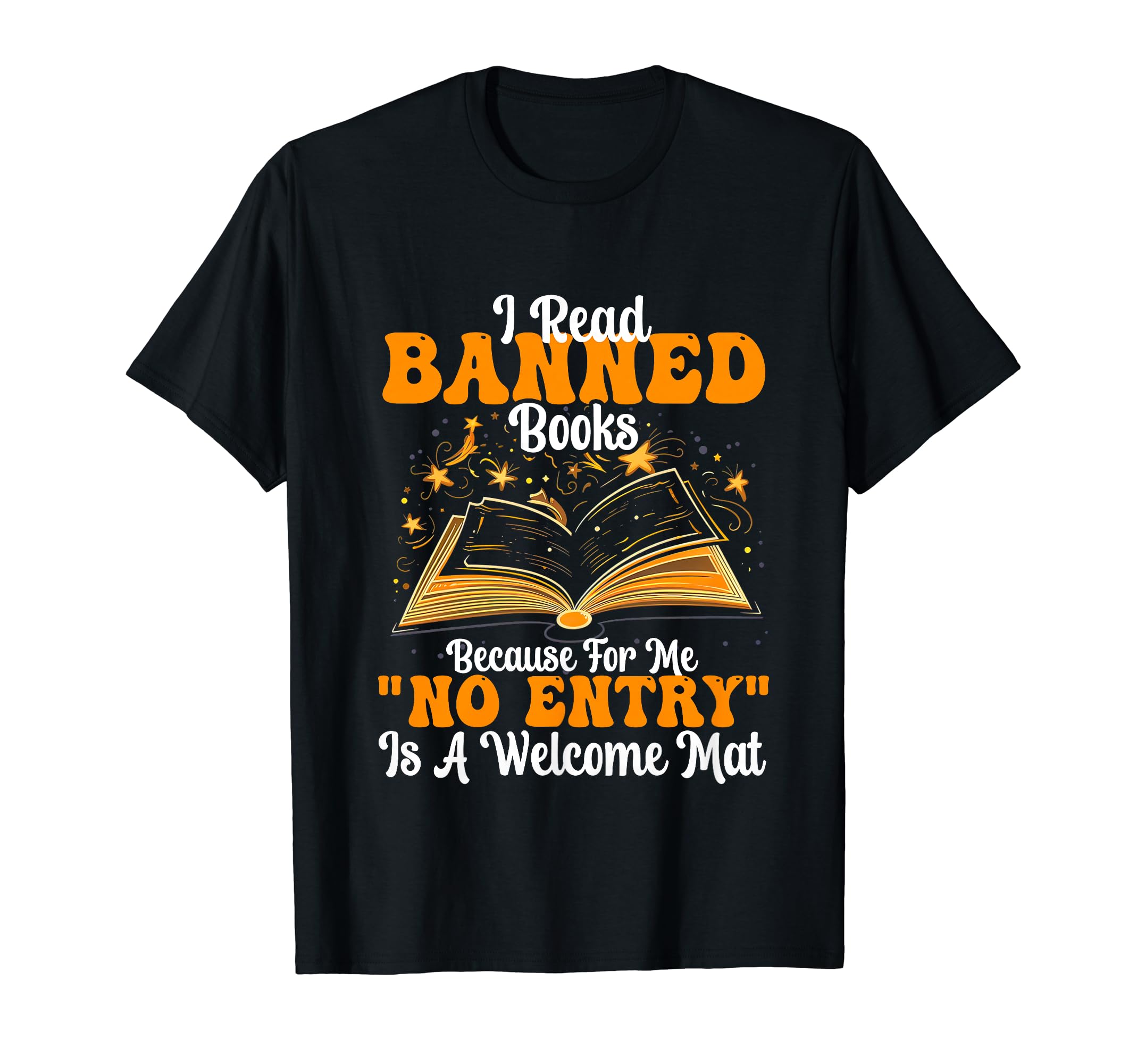 Bookish Literature No Entry Is Welcome T-Shirt - Novelty Apparel Men Women - T-Shirt, Sweatshirt, Hoodie