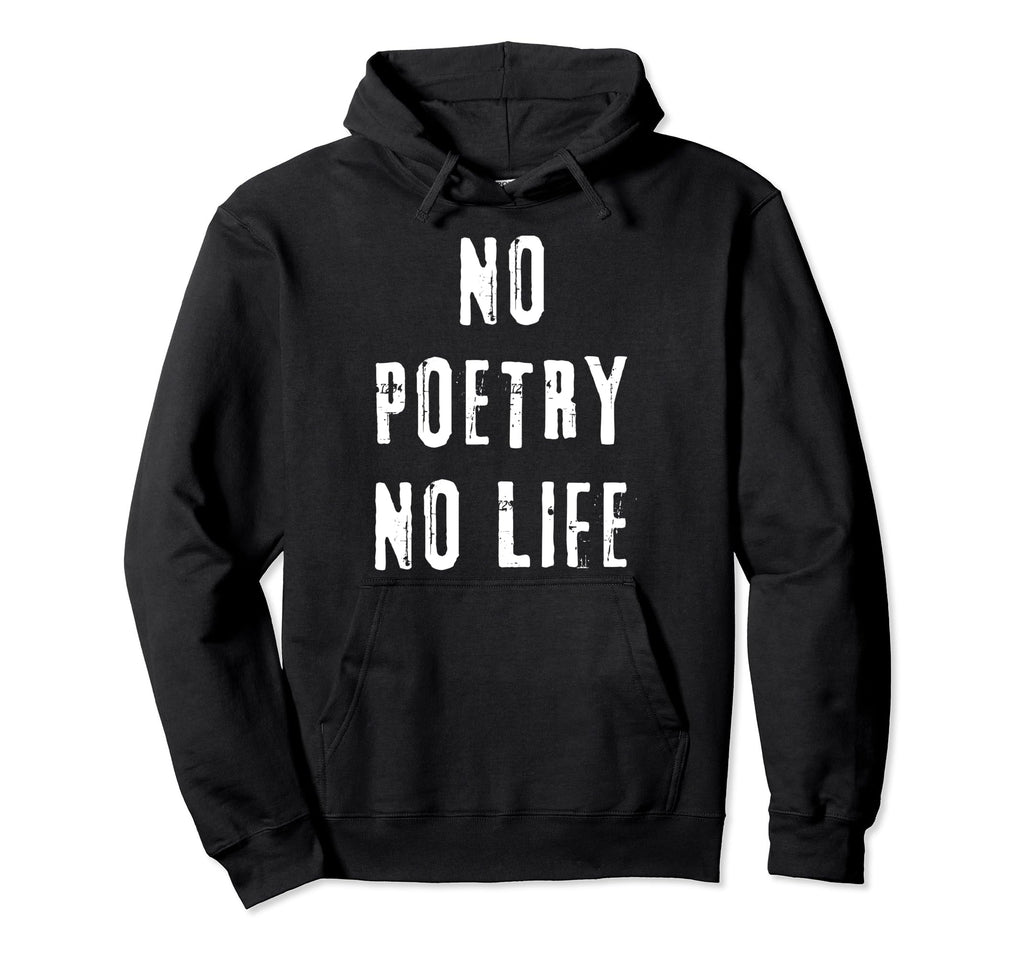 Poetry Writer Poet Literature Hoodie - Minimalist Print for Adults - T-Shirt, Sweatshirt, Hoodie