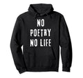 Poetry Writer Poet Literature Hoodie - Minimalist Print for Adults - T-Shirt, Sweatshirt, Hoodie