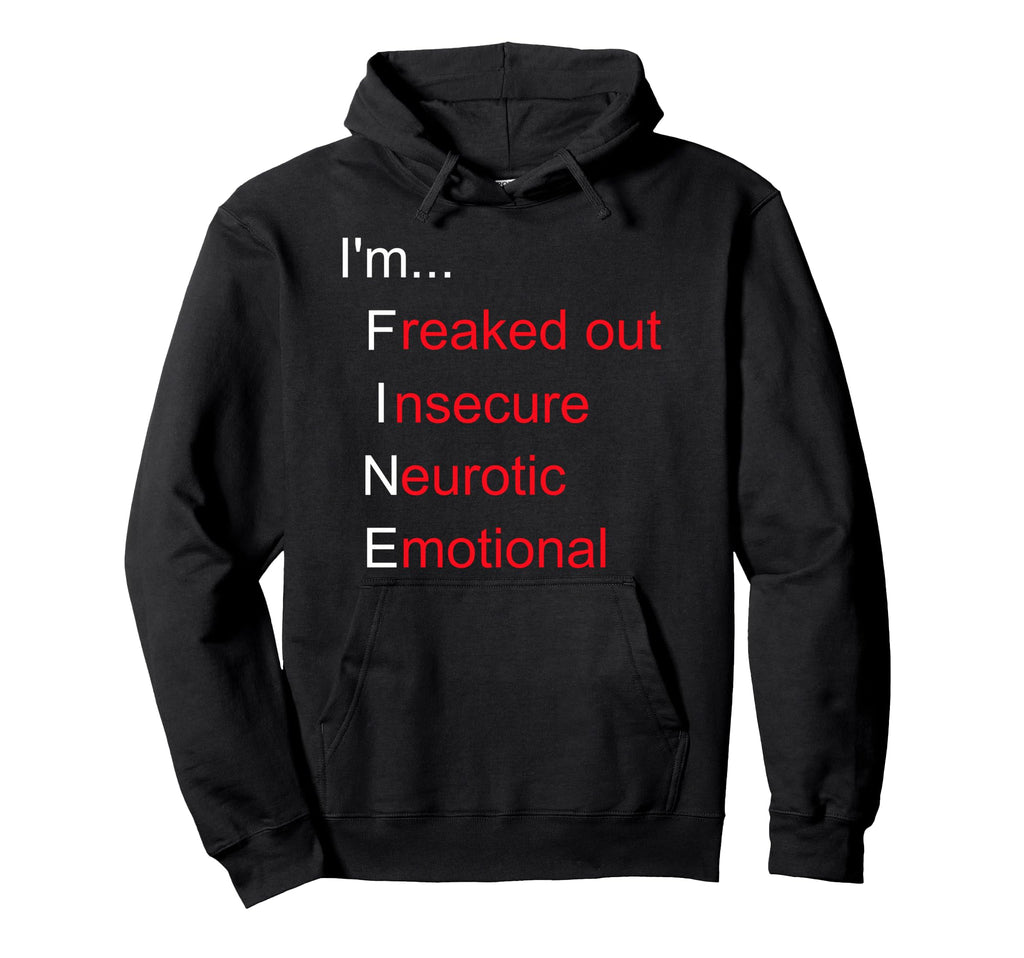Freaked Out Neurotic Emotional Burnt Hoodie - Novelty Apparel Men Women - T-Shirt, Sweatshirt, Hoodie