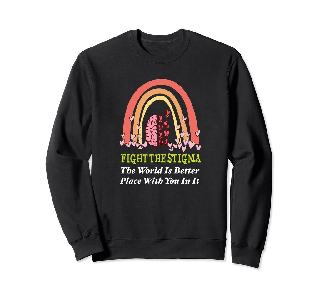 World Is Better Place You Mental Sweatshirt - Unique Graphic Men Women - T-Shirt, Sweatshirt, Hoodie