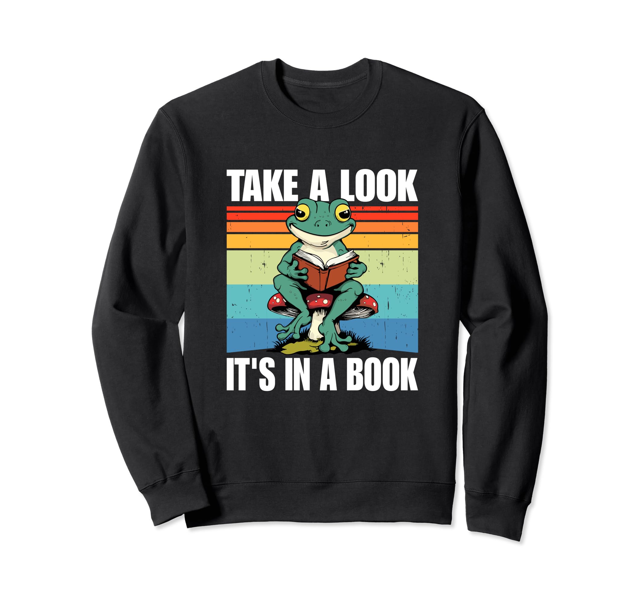 Take Its Book Sweatshirt - Streetwear Style Men Women - T-Shirt, Sweatshirt, Hoodie
