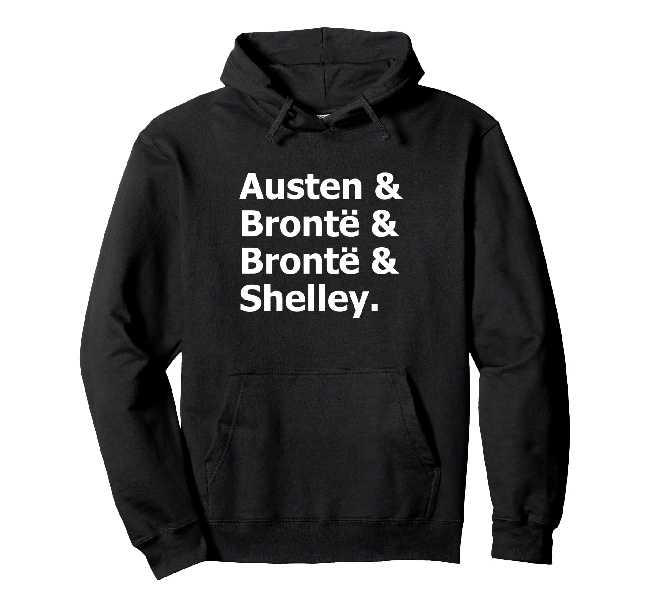 Austen Bronte Bronte Shelley Hoodie - Custom Art Print Men Women - T-Shirt, Sweatshirt, Hoodie