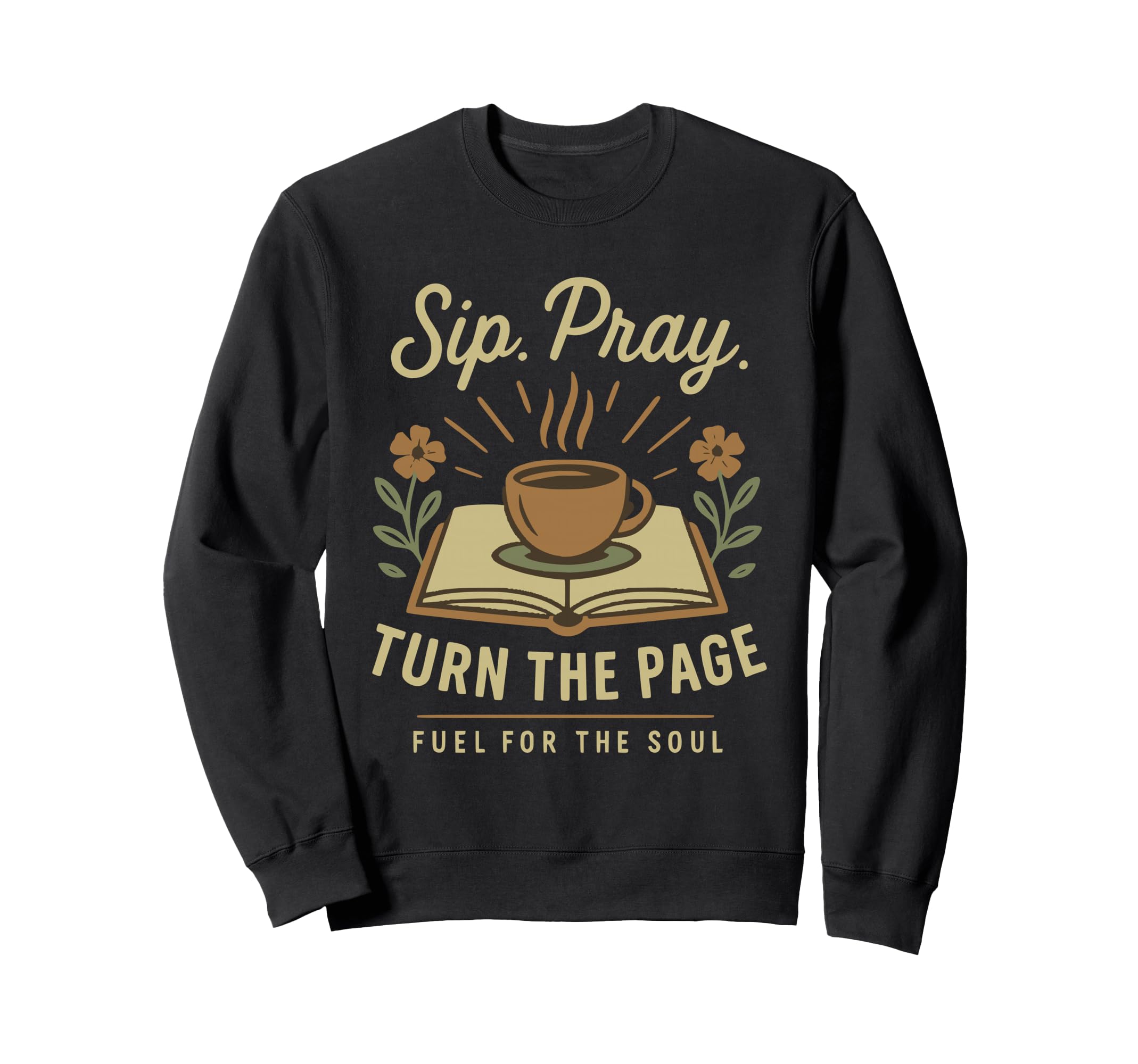 Sip Pray Turn Page Coffee Book Sweatshirt - Minimalist Print for Adults - T-Shirt, Sweatshirt, Hoodie