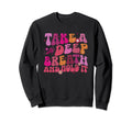 Groovy Take Deep Breath And Hold It Sweatshirt - Unique Graphic Unisex - T-Shirt, Sweatshirt, Hoodie