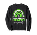 Mental Health Awareness Month Anxiety Sweatshirt - Trendy Graphic Unisex - T-Shirt, Sweatshirt, Hoodie