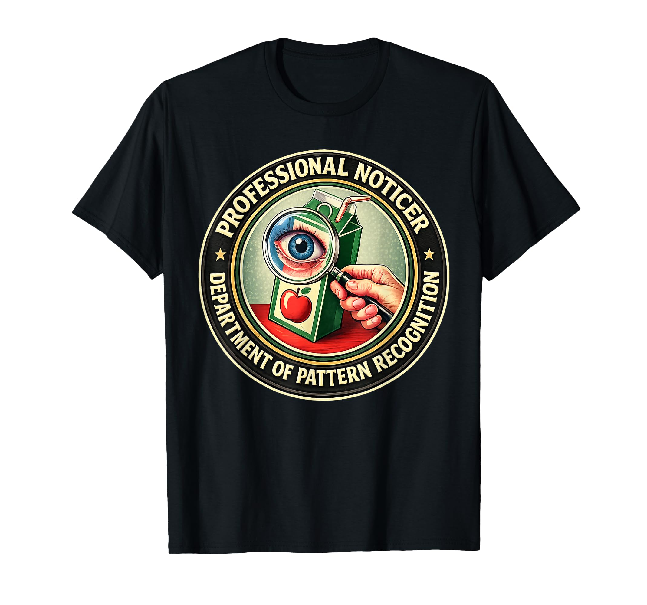 Professional Noticer Department T-Shirt - Fun Novelty Design for Adults - T-Shirt, Sweatshirt, Hoodie