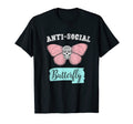 Anti Social Butterfly Funny T-Shirt - Aesthetic Graphic for Adults - T-Shirt, Sweatshirt, Hoodie