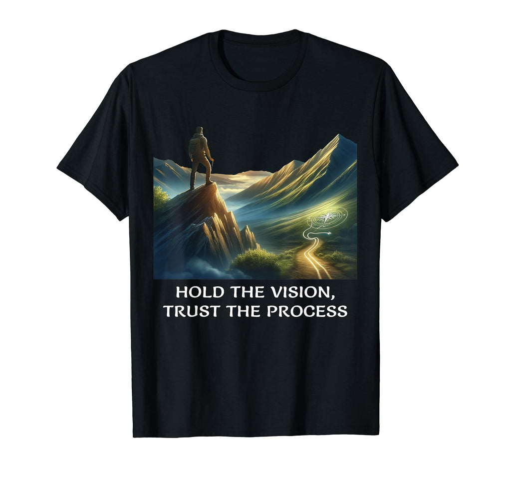 Persistence Vision Trust Process T-Shirt - Trendy Graphic Unisex - T-Shirt, Sweatshirt, Hoodie