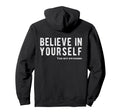 Believe Yourself You Are Awesome Hoodie - Streetwear Style Men Women - T-Shirt, Sweatshirt, Hoodie