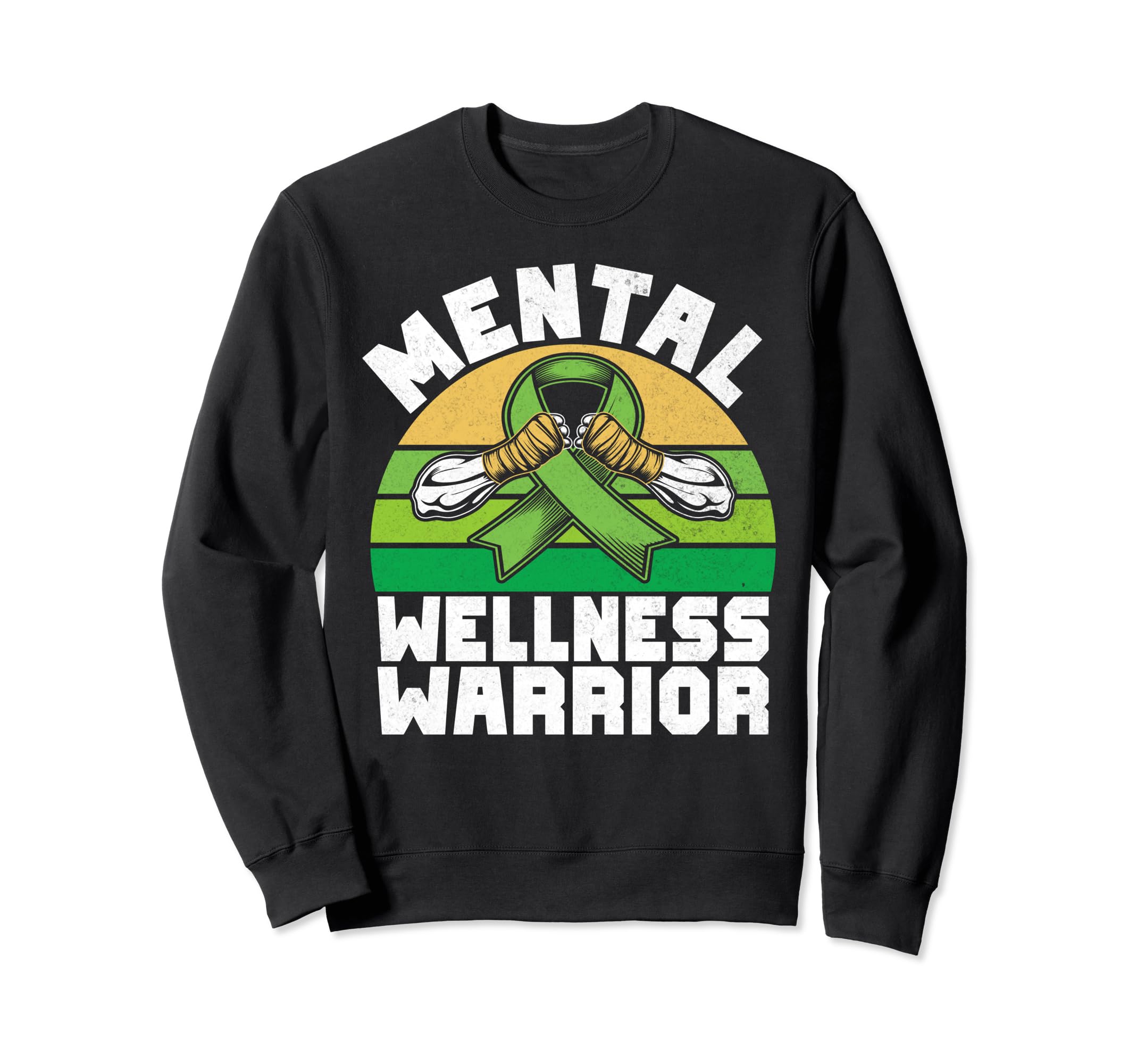 Mental Wellness Warrior Mental Sweatshirt - Fun Novelty Design Men Women - T-Shirt, Sweatshirt, Hoodie