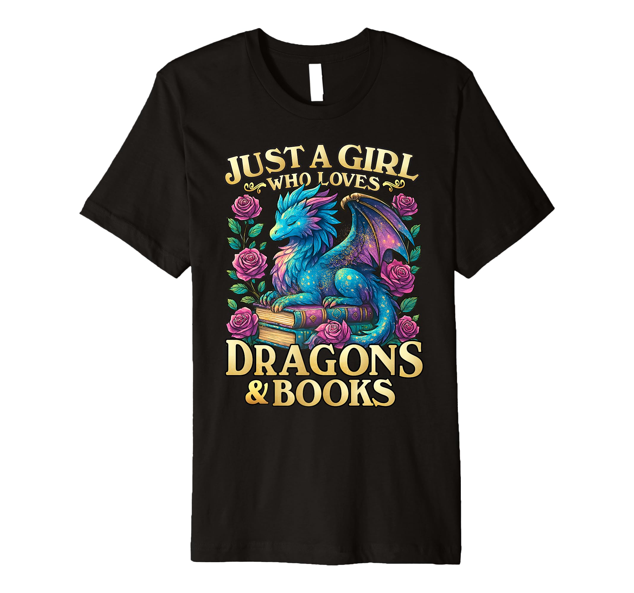Just Who Loves Dragons And Books Dragon T-Shirt - Trendy Graphic Unisex - T-Shirt, Sweatshirt, Hoodie
