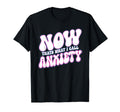 Now Thats What I Call Anxiety Funny T-Shirt - Graphic Print Men Women - T-Shirt, Sweatshirt, Hoodie
