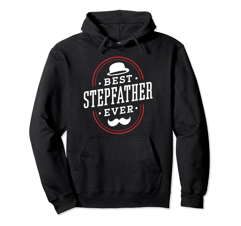 Best Stepfather Ever Stepdad Step Dad Hoodie - Minimalist Print Unisex - T-Shirt, Sweatshirt, Hoodie