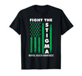 Fight Stigma Mental Health Awareness T-Shirt - Aesthetic Graphic Men Women - T-Shirt, Sweatshirt, Hoodie