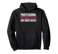 Professional Overthinker And Snack Maker Hoodie - Trendy Graphic Men Women - T-Shirt, Sweatshirt, Hoodie