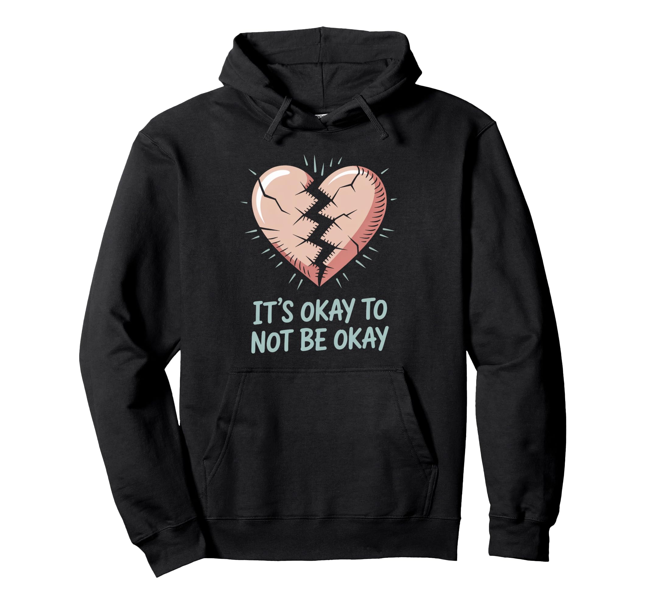 Mental Health Its Okay To Not Be Okay Hoodie - Aesthetic Graphic Unisex - T-Shirt, Sweatshirt, Hoodie