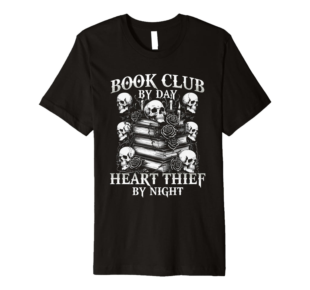 Dark Romance Book Club Day Heart Thief T-Shirt - Custom Art Print Unisex - T-Shirt, Sweatshirt, Hoodie