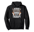Jesus Is My Savior Dogs Are My Therapy Hoodie - Unique Graphic Men Women - T-Shirt, Sweatshirt, Hoodie