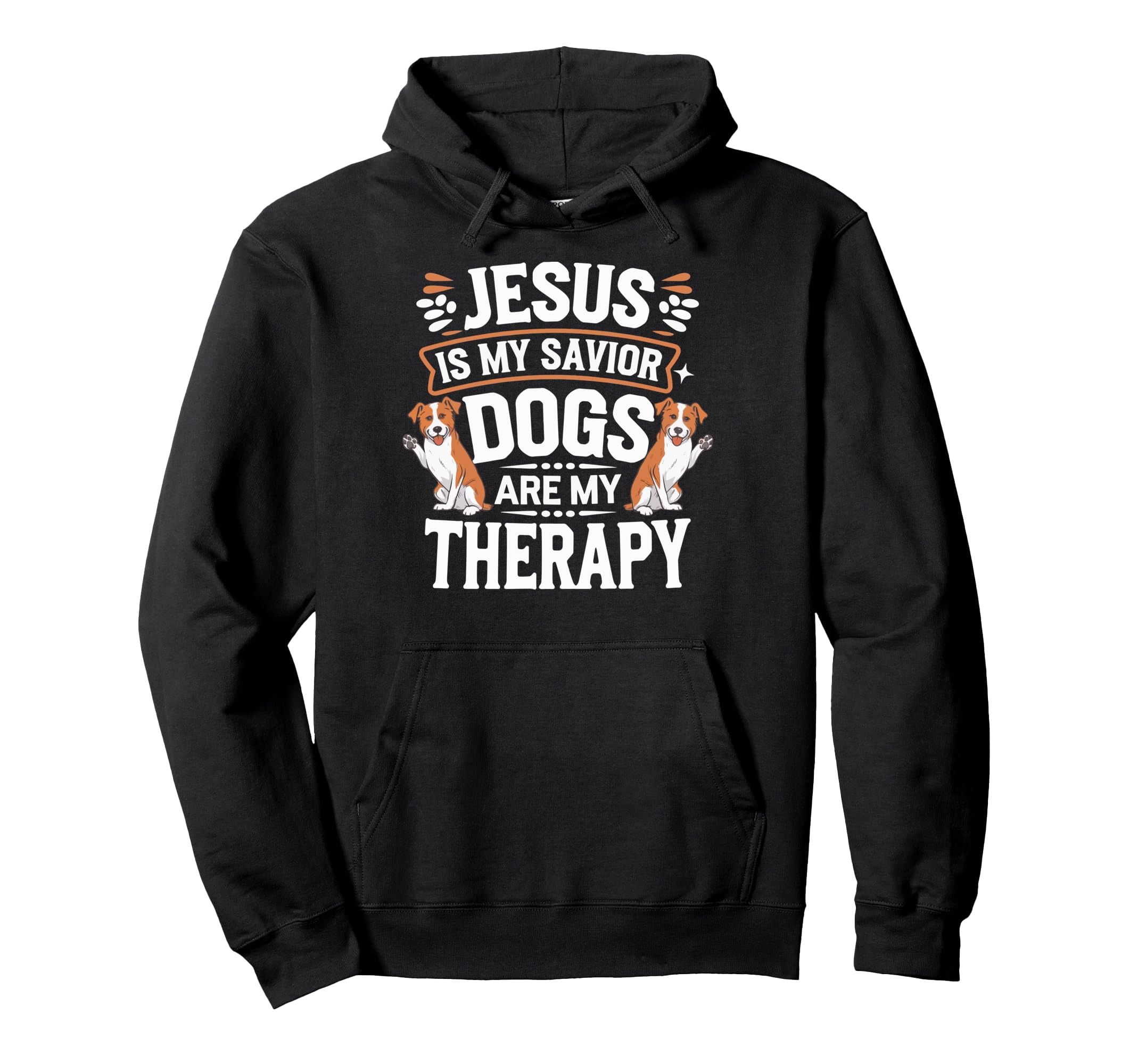 Jesus Is My Savior Dogs Are My Therapy Hoodie - Unique Graphic Men Women - T-Shirt, Sweatshirt, Hoodie