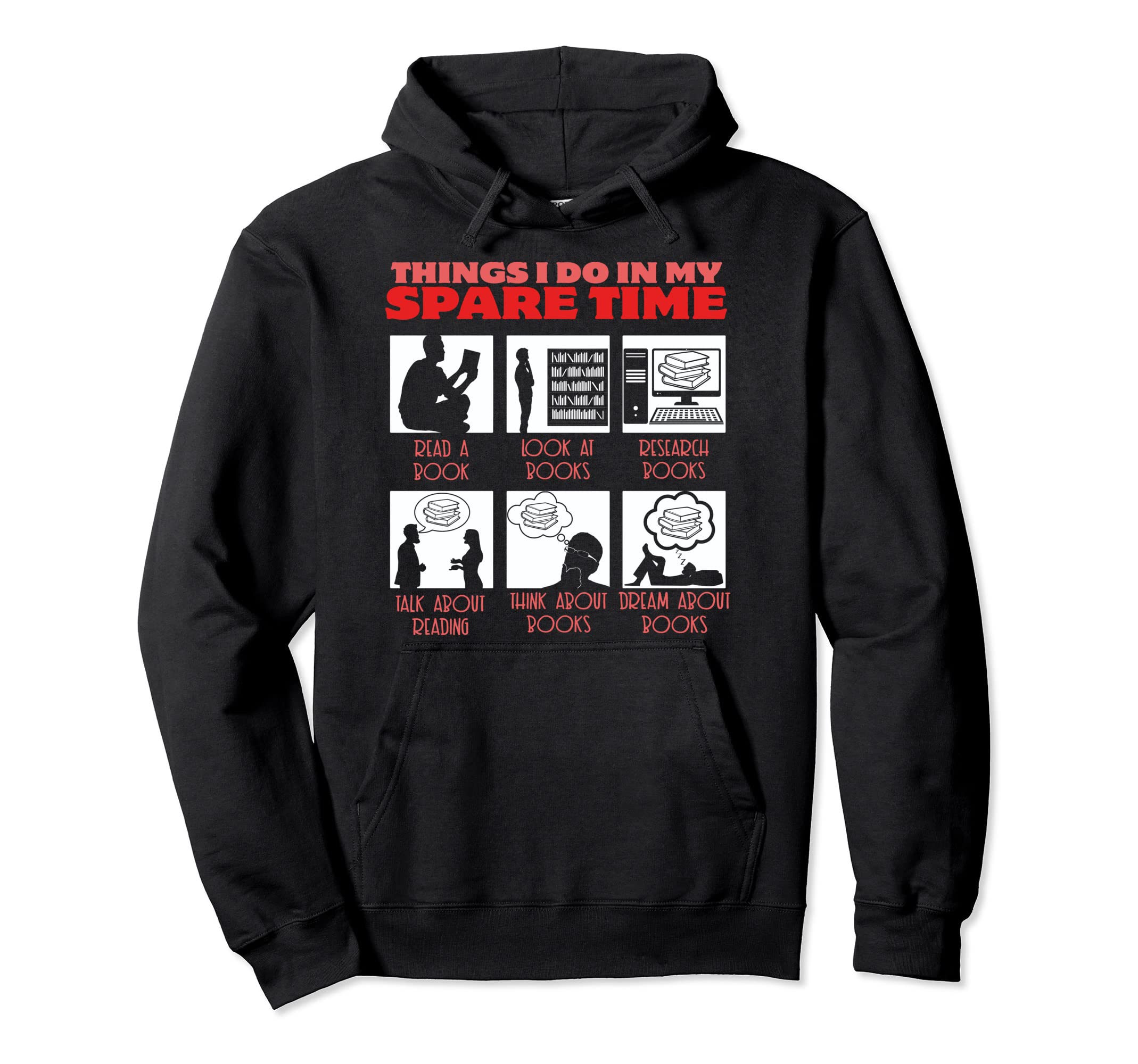 Book Reading Bookworm Reader Spare Time Hoodie - Trendy Graphic for Adults - T-Shirt, Sweatshirt, Hoodie