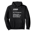 Jomo Joy Missing Out Dictionary Hoodie - Fun Novelty Design for Adults - T-Shirt, Sweatshirt, Hoodie