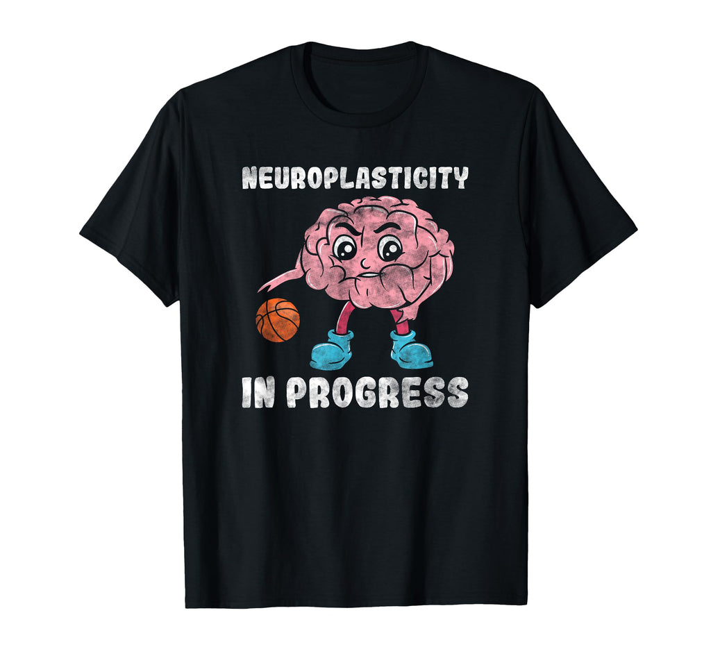 Brain Training Neuroplasticity Neuroscience T-Shirt - Trendy Graphic Unisex - T-Shirt, Sweatshirt, Hoodie