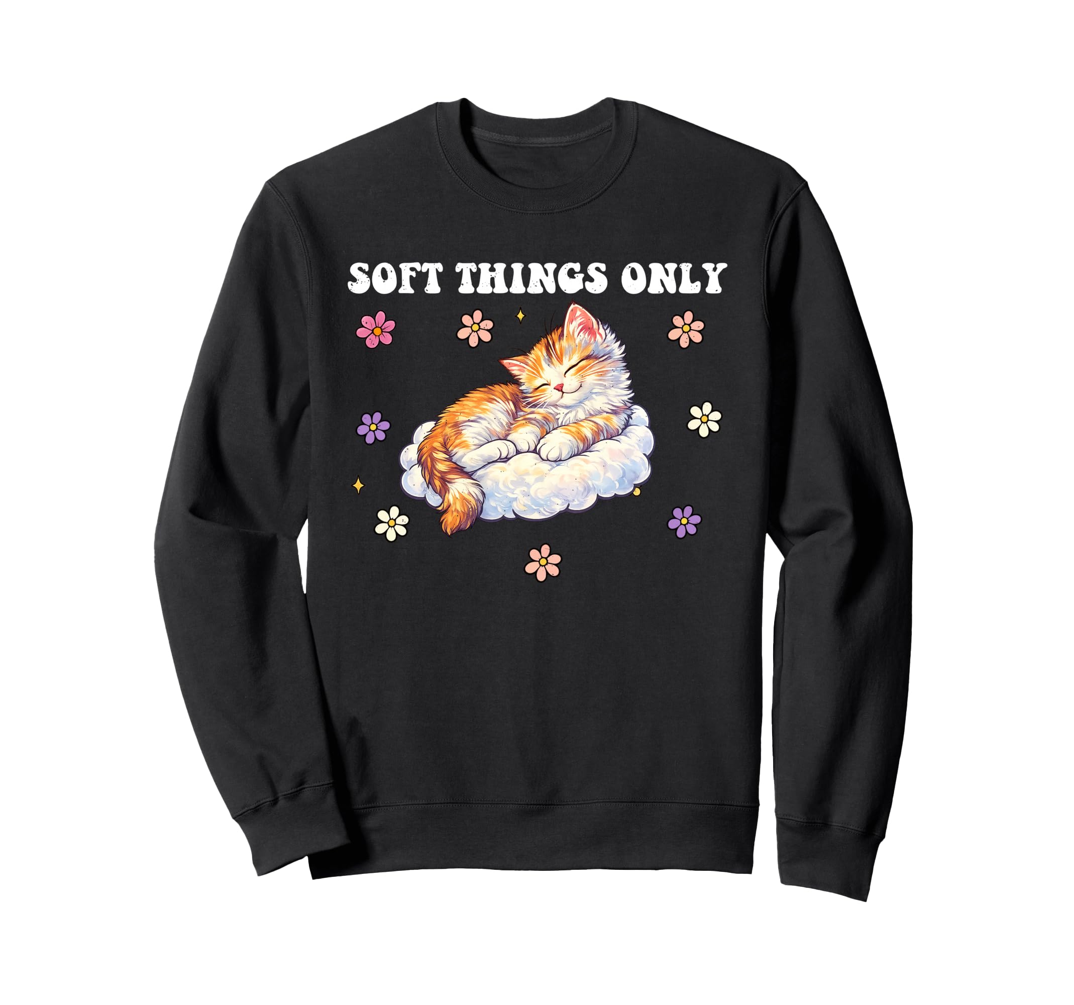 Self Care Soft Things Only Love Mental Sweatshirt - Trendy Graphic Unisex - T-Shirt, Sweatshirt, Hoodie