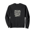 Professional Overthinker Amateur Sweatshirt - Trendy Graphic Men Women - T-Shirt, Sweatshirt, Hoodie