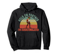Hold Partner Im Overstimulated Funny Hoodie - Novelty Apparel Unisex - T-Shirt, Sweatshirt, Hoodie