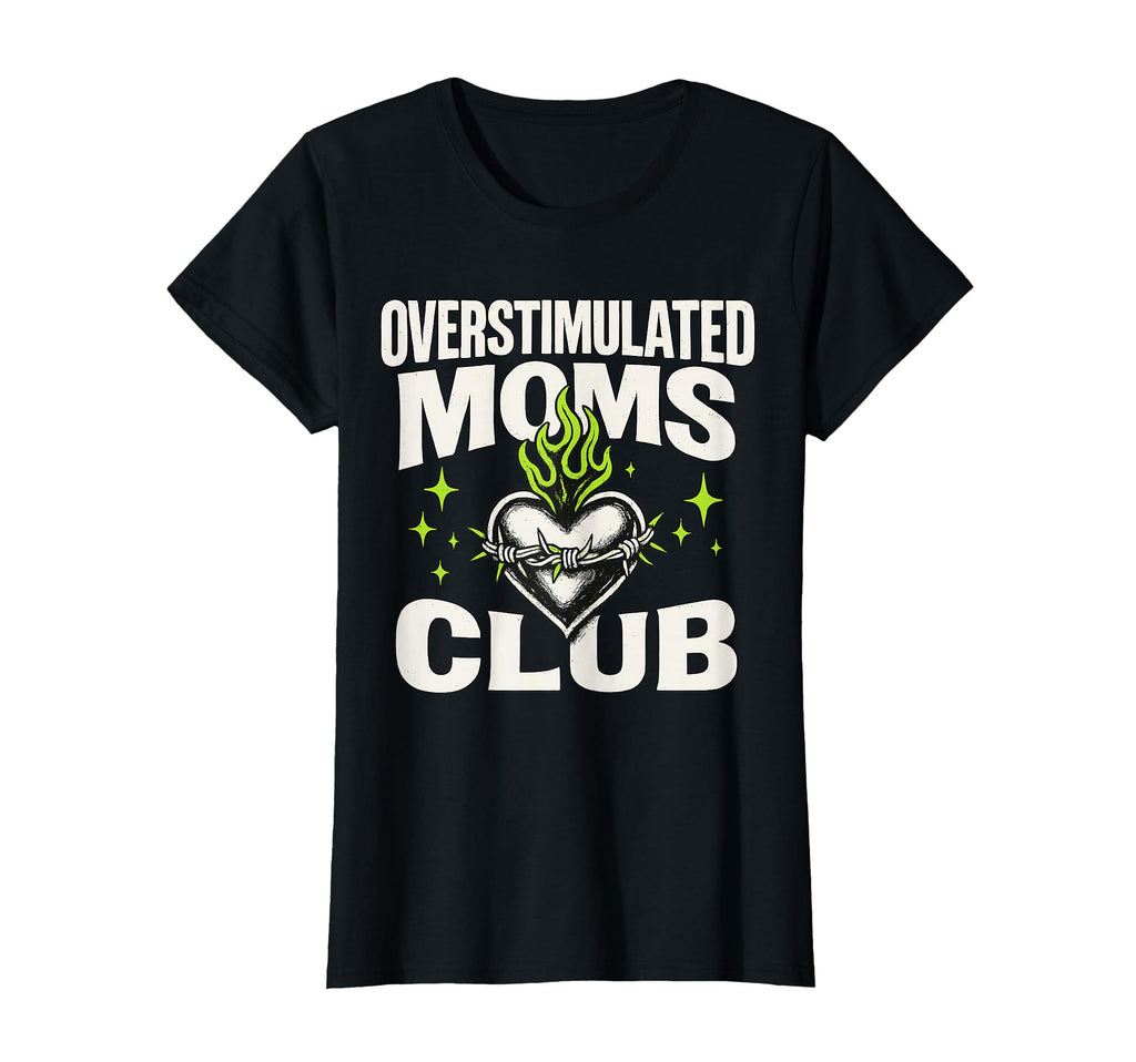 Womens Overstimulated Moms Club Bold Heart T-Shirt - Unique Graphic Unisex - T-Shirt, Sweatshirt, Hoodie
