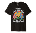 Im Choosing Joy Funny Inappropriate T-Shirt - Novelty Apparel for Adults - T-Shirt, Sweatshirt, Hoodie