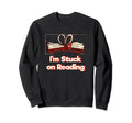 Im Stuck Reading Bookworm Reading Sweatshirt - Minimalist Print Unisex - T-Shirt, Sweatshirt, Hoodie