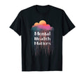 Mental Health Matters End Stigma Mental T-Shirt - Graphic Print for Adults - T-Shirt, Sweatshirt, Hoodie