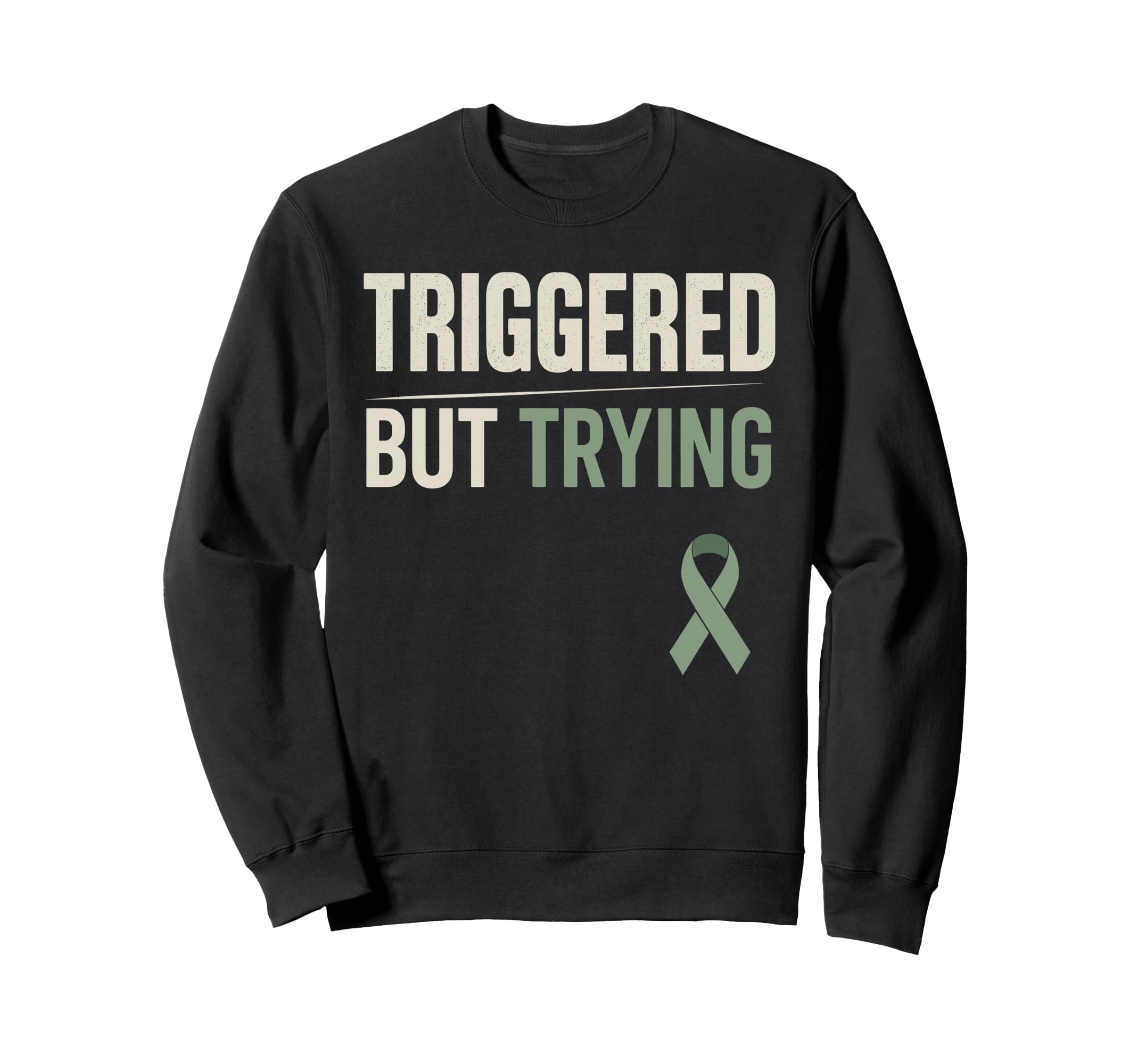 Ptsd Awareness Mental Health Support Sweatshirt - Trendy Graphic Men Women - T-Shirt, Sweatshirt, Hoodie