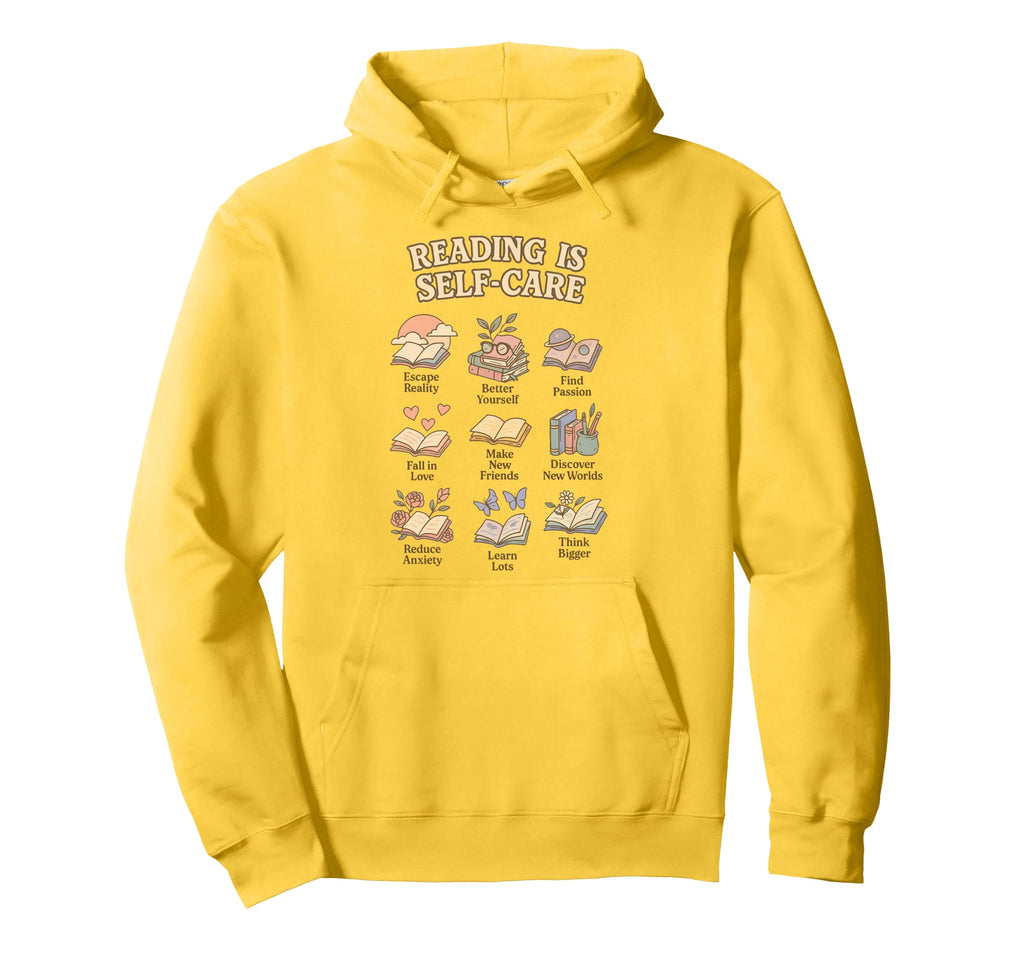 Reading Is Self Care Book Lover Hoodie - Aesthetic Graphic Men Women - T-Shirt, Sweatshirt, Hoodie