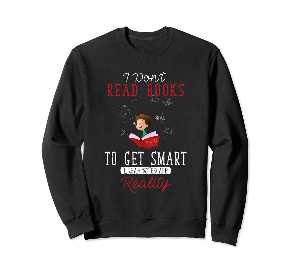 Bibliophile Gift Bookworm Reading Sweatshirt - Novelty Apparel Men Women - T-Shirt, Sweatshirt, Hoodie