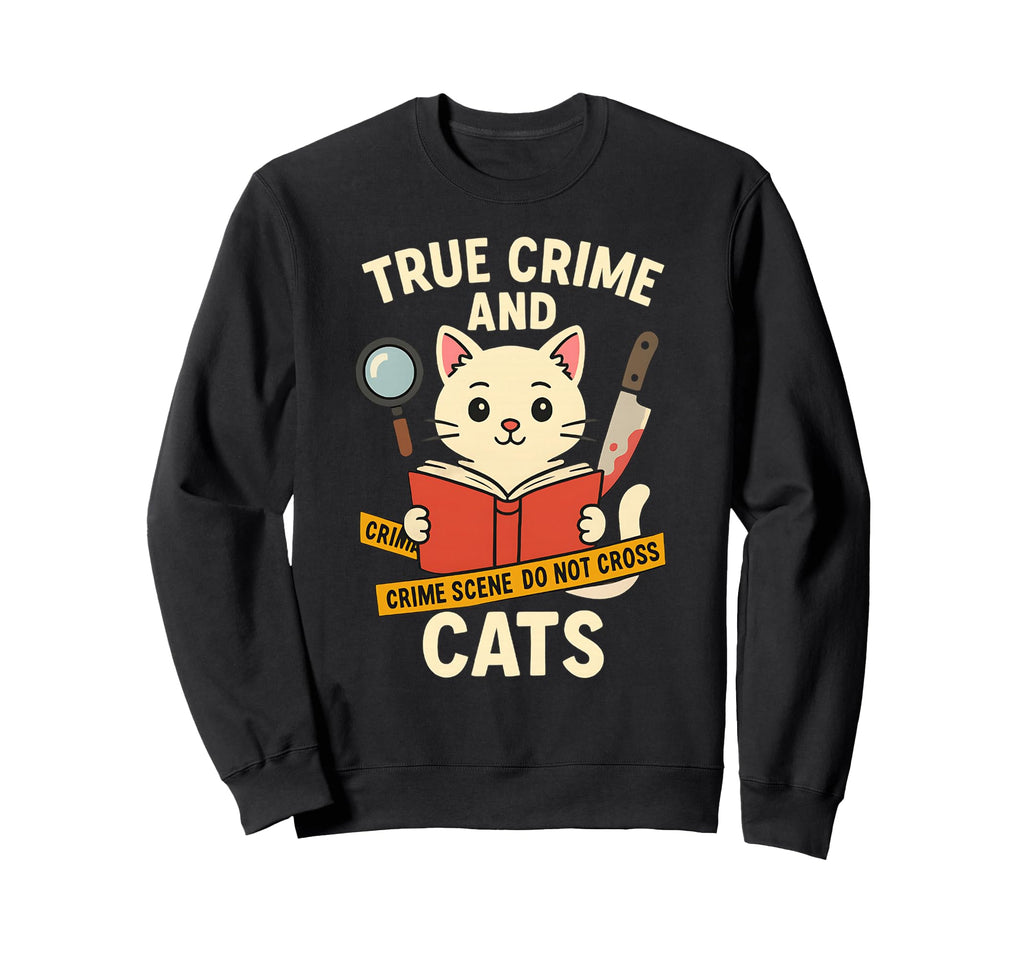 Funny Cats And True Crime Book Sweatshirt - Custom Art Print for Adults - T-Shirt, Sweatshirt, Hoodie