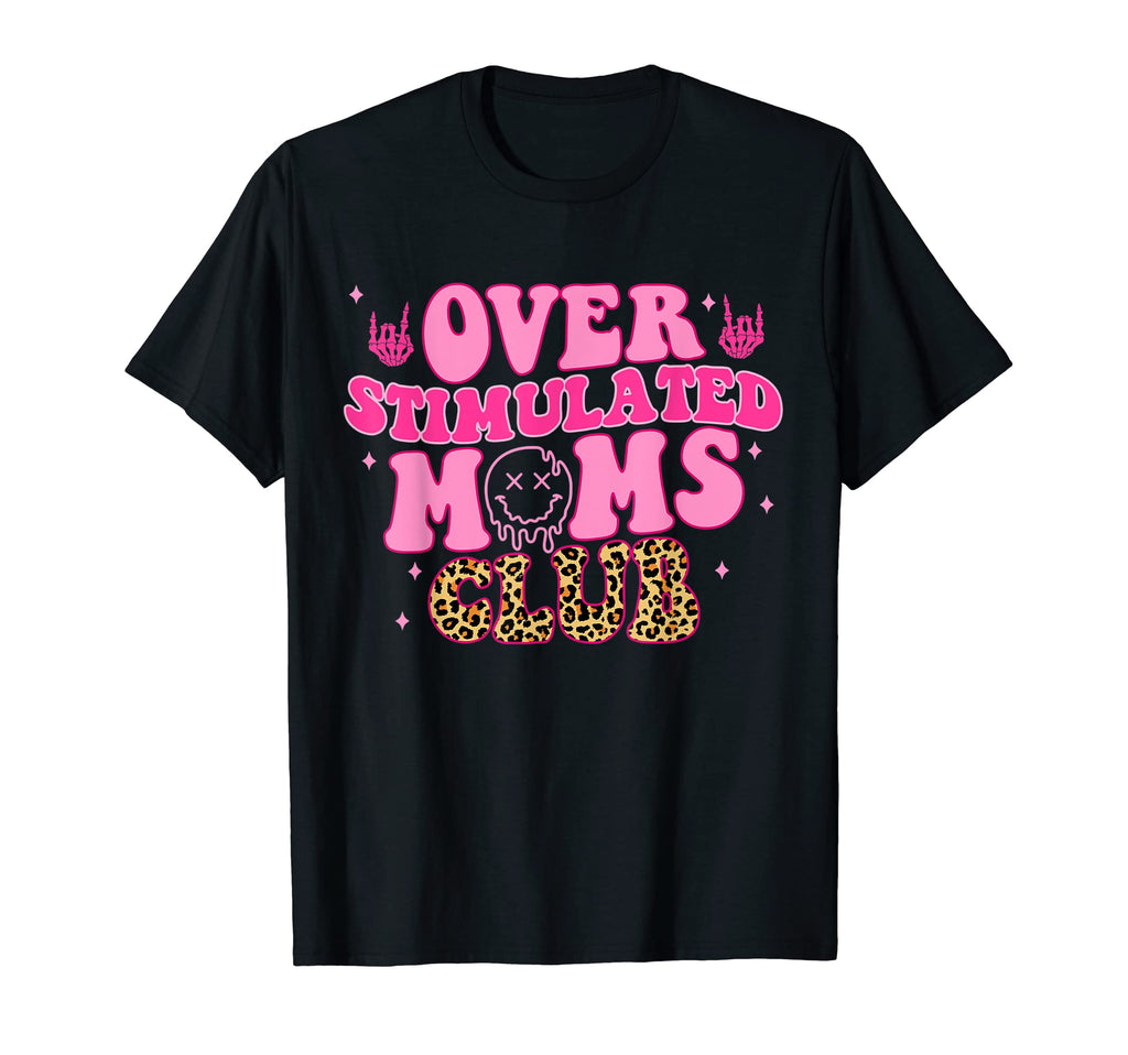 Mothers Day Groovy Overstimulated Moms T-Shirt - Unique Graphic Unisex - T-Shirt, Sweatshirt, Hoodie