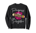 Progress Over Perfection Leopard Sweatshirt - Unique Graphic for Adults - T-Shirt, Sweatshirt, Hoodie