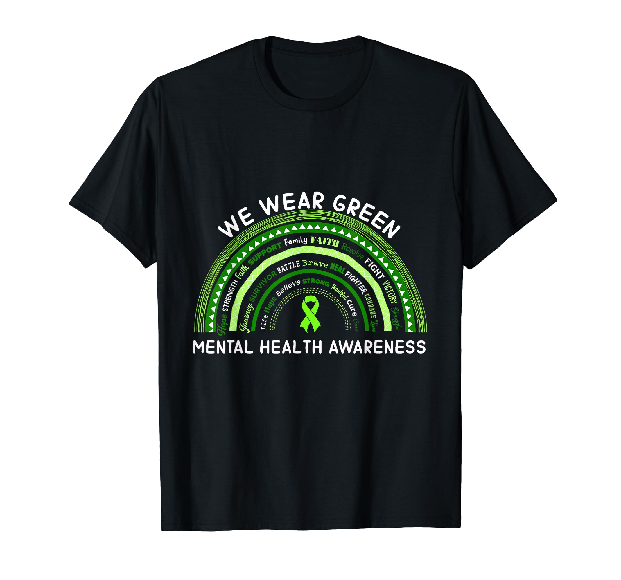 We Wear Green Mental Health Awareness T-Shirt - Fun Novelty Design Unisex - T-Shirt, Sweatshirt, Hoodie