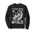 Good Book Is Out This World Space Sweatshirt - Novelty Apparel for Adults - T-Shirt, Sweatshirt, Hoodie