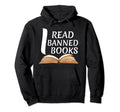Banned Books Week Reader I Read Banned Books Hoodie - Trendy Graphic Unisex - T-Shirt, Sweatshirt, Hoodie
