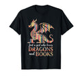 Just Who Loves Dragons And Books T-Shirt - Unique Graphic Men Women - T-Shirt, Sweatshirt, Hoodie